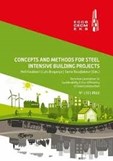 Concepts and Methods for Steel Intensive Building Projects