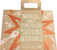 Manual Para a Construção de Jardins Interiores