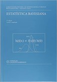 ESTATÍSTICA BAYESIANA, 2ª EDIÇÃO REVISTA E AMPLIADA