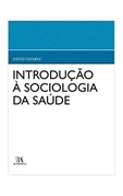 Introdução à Sociologia da Saúde