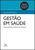 Gestão em Saúde - Organização interna dos Serviços