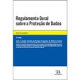 Regulamento Geral Sobre a Proteção de Dados - Algumas notas sobre o RGPD