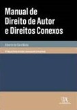 Manual de Direito de Autor e Direitos Conexos (4ª Edição reformulada, actualizada e ampliada)