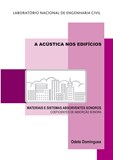 NS 103 - A Acústica nos Edifícios. Mat. e Sist. Absorventes Sonoros, coeficientes de absorção sonora