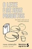 O Leite e os Seus Produtos