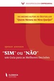 Sim ou Não - Um Guia para Melhores Decisões