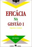 Eficácia na Gestão - Vol. I