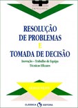 Resolução de Problemas e Tomada de Decisão