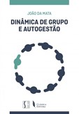 Dinâmica de Grupo e Autogestão