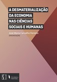A Desmaterialização da Economia nas Ciências Sociais e Humanas