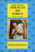 Doenças do Porco - Detecção e Tratamento