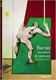 Bacon - Monstro de Pintura