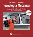 Tecnologia Mecânica - Vol. II