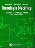 Tecnologia Mecânica - Vol. III