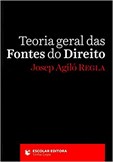 Teoria Geral das Fontes do Direito