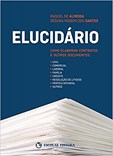 Elucidário - Como Elaborar Contratos e Outros Documentos