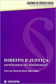 Direito e Justiça - Antónimos ou Sinónimos?