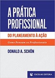 A Prática Profissional Do Planeamento à Ação