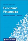 Economia Financeira - Exercícios Resolvidos e Propostos