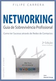 Networking - Guia de Sobrevivência Profissional Como ter sucesso através de redes de contacto