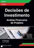 DECISÕES DE INVESTIMENTO– Análise Financeira de Projetos