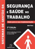 SISTEMAS DE GESTÃO DA SEGURANÇA E SAÚDE NO TRABALHO 3ªED.