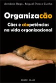 Organizacão - Cães e cãopetências na vida organizacional