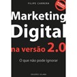 Marketing Digital na versão 2.0 O que não pode ignorar