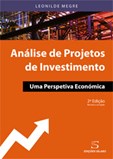 Análise de Projetos de Investimento - Uma perspetiva económica (2ª Edição revista e corrigida)