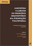 Conteúdo e Limites do Princípio Inquisitório na Jurisdição Voluntária