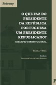 O Que Faz do Presidente da República Portuguesa um Presidente Republicano?