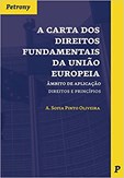 A Carta dos Direitos Fundamentais da União Europeia