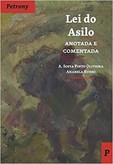 Lei do Asilo - Anotada e Comentada