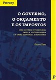 O Governo, o Orçamento e os Impostos