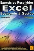 Exercícios Resolvidos com Excel para Economia e Gestão - 2ª Edição