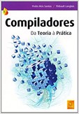 Compiladores - Da Teoria a Prática