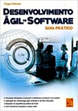 Desenvolvimento Ágil de Software - Guia Prático