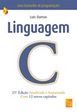 Linguagem C - 25ª Edição atualizada e aumentada