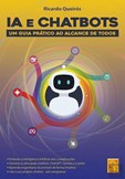 IA e Chatbots - Um guia prático ao alcance de todos