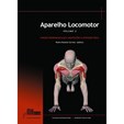 Aparelho Locomotor - Volume 2 Função neuromuscular e adaptações