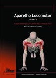 Aparelho Locomotor - Volume 2 Função neuromuscular e adaptações à atividade física