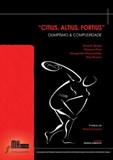 Citius, Altius, Fortius - Olimpismo & Complexidade