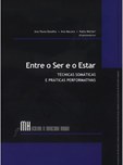 Entre o Ser e o Estar - Técnicas Somáticas e Práticas Performativas