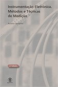 Instrumentação Electrónica. Métodos e Técnicas de Medição - 2ª edição