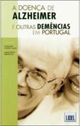 A Doença de Alzheimer e Outras Demências em Portugal