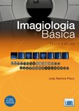 Imagiologia Básica - Texto e Atlas - 2ª Edição
