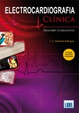 Electrocardiografia Clínica - Princípios Fundamentais - 2ª Edição