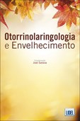 Otorrinolaringologia e o Envelhecimento