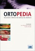 Ortopedia - Realidade e Prática no Serviço de Urgência