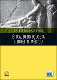 Ética, Deontologia e Direito Médico